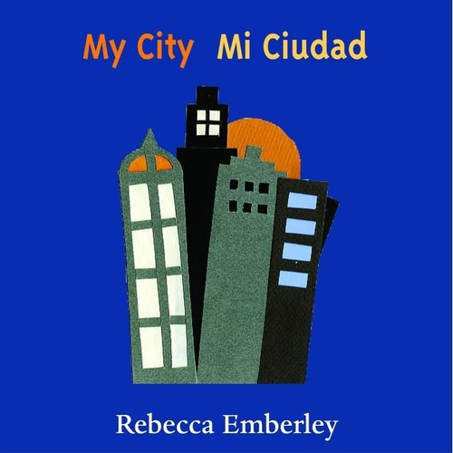 Libro: My Mi Ciudad (edición En Inglés Y Español)