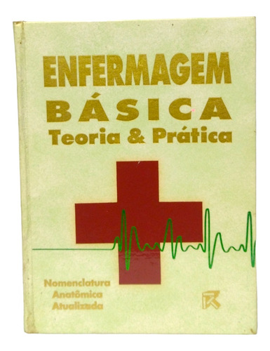 Enfermagem Básica Teoria E Prática 