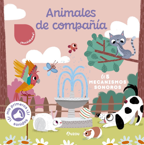 Mis Primeros Sonidos - Animales De Compañía. Mis Primeros So