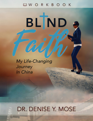 Blind Faith Workbook, De Mose, Denise Yvette. Editorial Lightning Source Inc, Tapa Blanda En Inglés