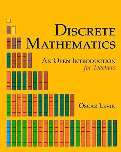 Discrete Mathematics: An Open Introduction For Teachers, De Levin, Oscar. Editorial Createspace Independent Publishing Platform, Tapa Blanda En Inglés