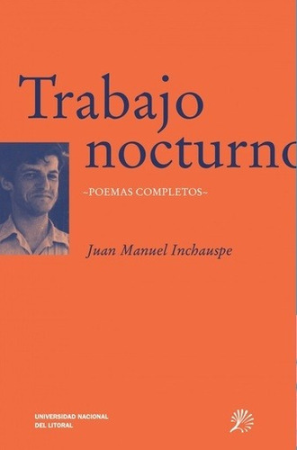 Trabajo Nocturno - Jose Manuel Inchauspe