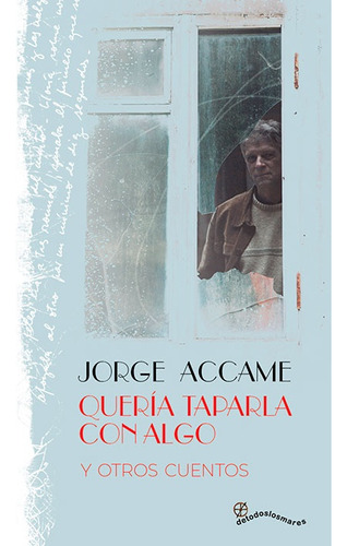 Queria Taparla Con Algo - Accame Jorge