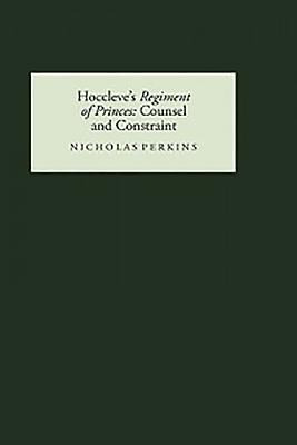 Libro Hoccleve's Regiment Of Princes: Counsel And Constra...