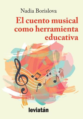 El Cuento Musical Como Herramienta Educativa - Nadia Borislo