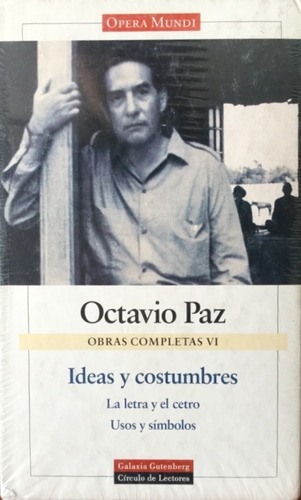 Obras Completas 6 - Octavio Paz - Ed. Galaxia Gutenberg