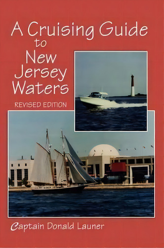 A Cruising Guide To New Jersey Waters, De Donald Launer. Editorial Rutgers University Press, Tapa Blanda En Inglés