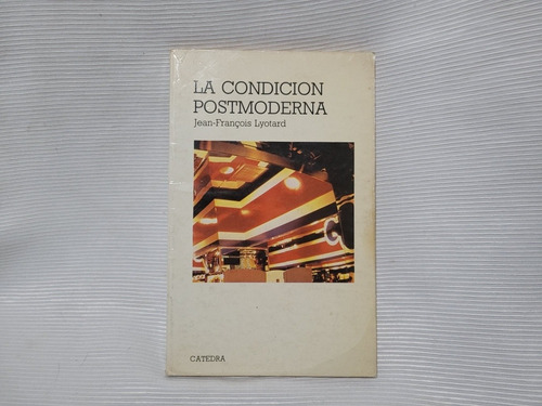 Imagen 1 de 6 de La Condición Postmoderna Jean Francois Lyotard Catedra