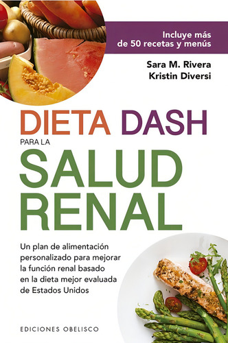 Dieta Dash Para La Salud Renal - Rivera - Obelisco - Libro