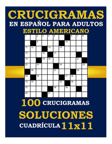 Libro: 100 Crucigramas En Español Para Adultos Estilo Americ