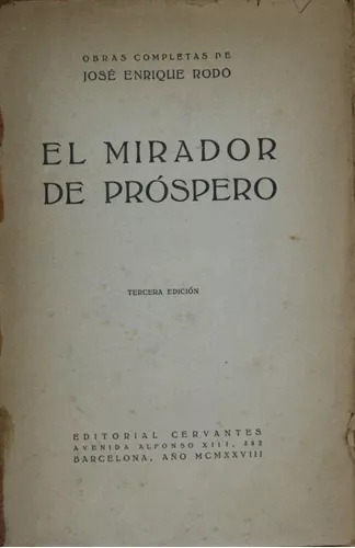 José Enrique Rodó: El Mirador De Próspero