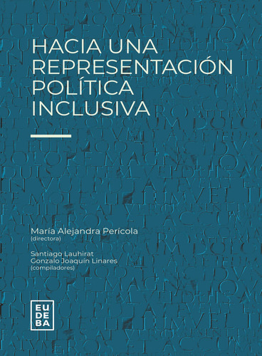 Hacia Una Representación Política Inclusiva - María Aleja...