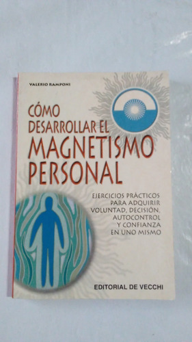 Valerio Ramponi / Cómo Desarrollar El Magnetismo Personal