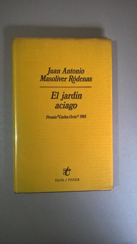 El Jardín Aciago - Juan Antonio Masoliver Ródenas