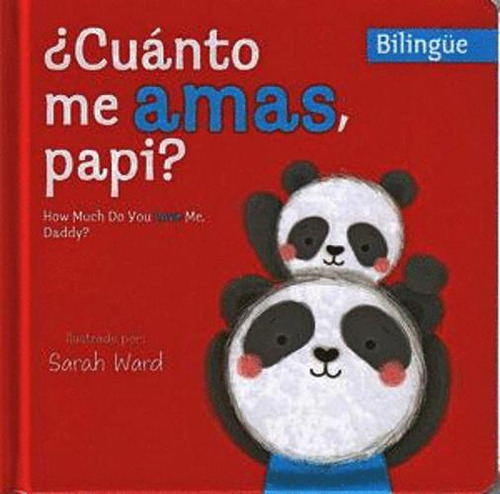 Libro Cuanto Me Amas Papi? How Much Do You Love Me, Daddy?