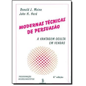 Livro Modernas Tecnicas De Persuasão Donald J Moine