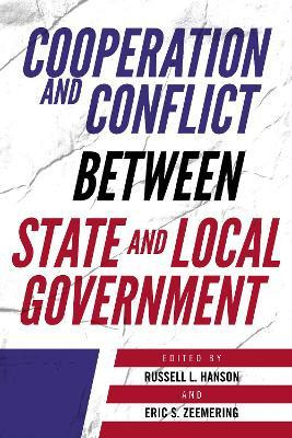 Libro Cooperation And Conflict Between State And Local Go...