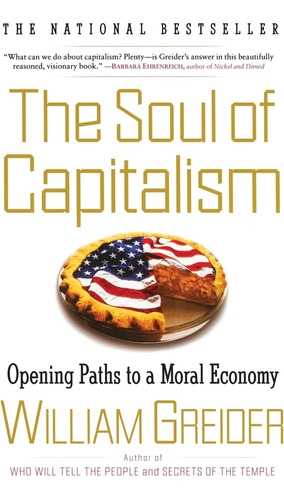 Libro: The Soul Of Capitalism: Opening Paths To A Moral