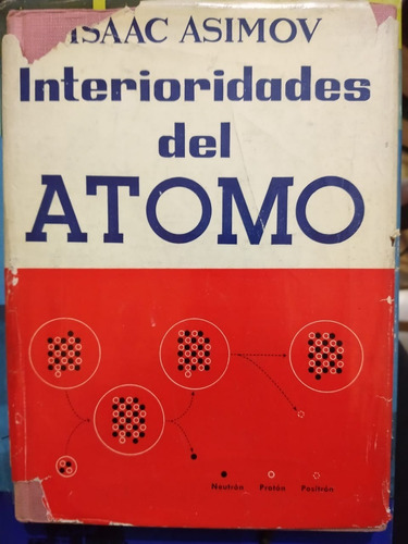 Interioridades Del Atomo - Isaac Asimov