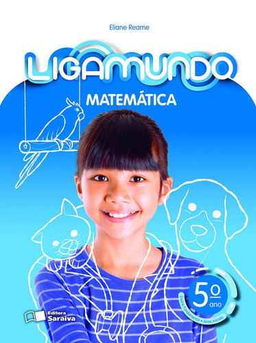 Ligamundo - Matemática - 5º Ano, de Reame, Eliane. Série Ligamundo Editora Somos Sistema de Ensino em português, 2018