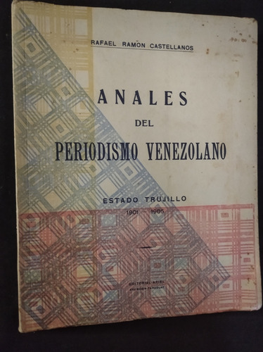A3. Anales Del Periodismo Venezolano Estado Trujillo 