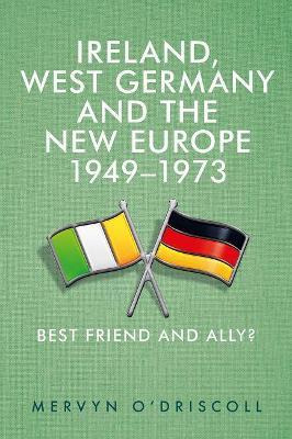 Libro Ireland, West Germany And The New Europe, 1949-73 -...