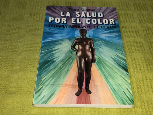 La Salud Por El Color - Theo Gimbel - Edaf