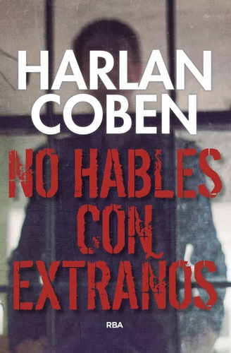 No Hables Con Extraños - Coben Harlan (libro) - Nuevo