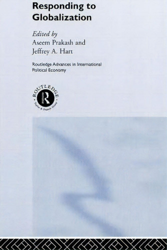 Responding To Globalisation, De Jeffrey A. Hart. Editorial Taylor Francis Ltd, Tapa Dura En Inglés