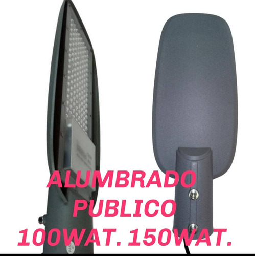 Lámparas Alumbrado Publico Led Multivoltaje 100wat. 150wat