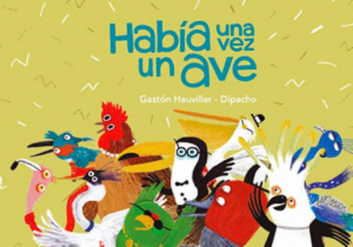 Libro Habia Una Vez Un Ave