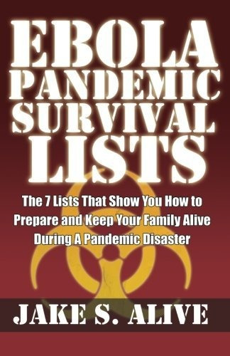 Book : Ebola Pandemic Survival Lists The 7 Lists That Show.