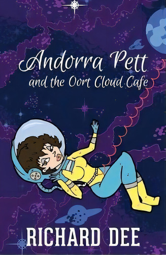 Andorra Pett And The Oort Cloud Cafe, De Richard Dee. Editorial 4star Scifi, Tapa Blanda En Inglés