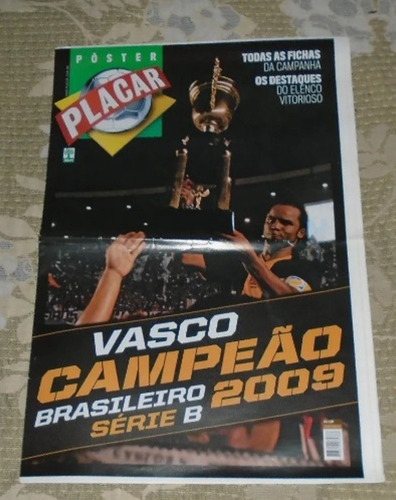 Vasco Campeão Brasileiro Série B 2009 Poster Gigante Placar