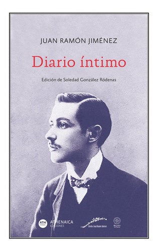 Diario Intimo, De Jiménez, Juan Ramón. Editorial Athenaica Ediciones, Tapa Blanda En Español