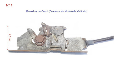 Cerradura De Capot  - Modelo Vehiculo Desconocido  (1)