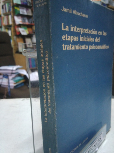 Imagen 2 de 4 de La Interpretacion En Las Etapas Iniciales Abuchaem Nuev -tt