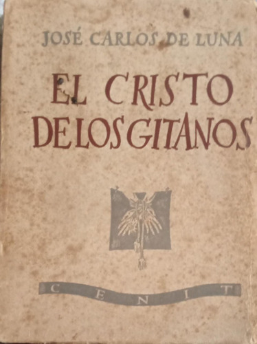 El Cristo De Los Gitanos 1935 Juan Carlos De Luna