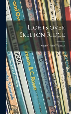 Libro Lights Over Skelton Ridge - Wellman, Manly Wade 190...