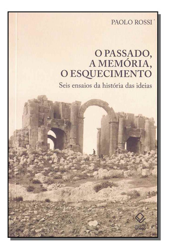 Libro Passado, A Memoria, O Esquecimento, O De Rossi, Paolo