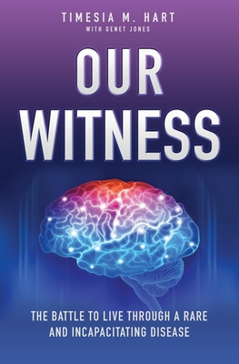 Libro Our Witness: The Battle To Live Through A Rare And ...