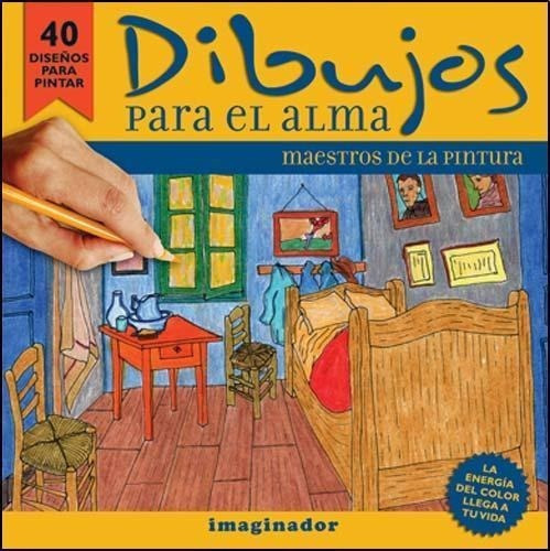 Dibujos Para El Alma. Maestros De La Pintura, De Rolf, Taina. Editorial Imaginador En Español