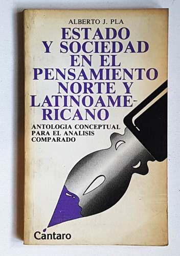 Estado Y Sociedad En El Pensamiento Norteamericano, A. Pla