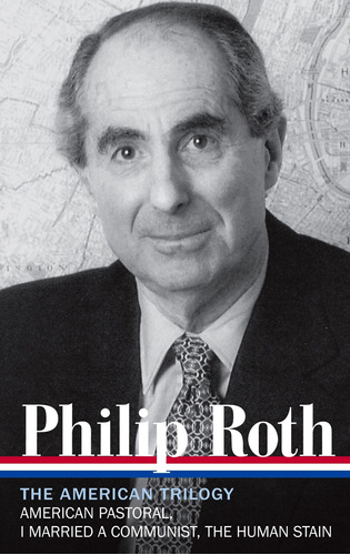 Libro Philip Roth: The American Trilogy 1997-2000 (loa #22