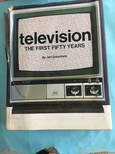 Los Primeros 50 Años De La Televisión :