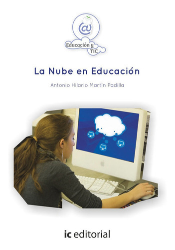 La Nube En Educaciãâ³n, De Martín Padilla, Antonio Hilario. Ic Editorial, Tapa Blanda En Español