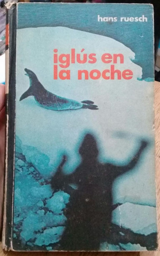 Hans Reusch / Iglús En La Noche