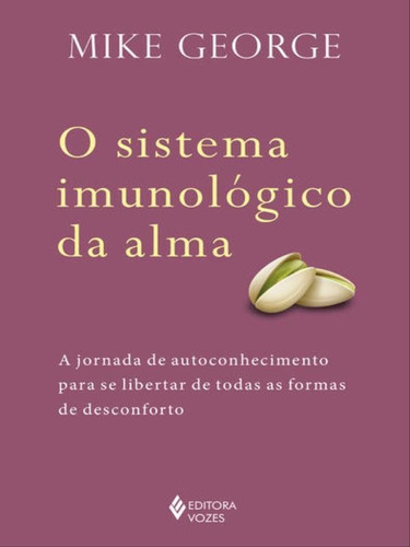 O Sistema Imunológico Da Alma