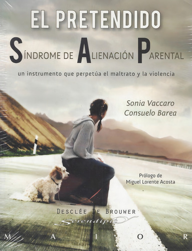 El Pretendido Síndrome De Alienación Parental