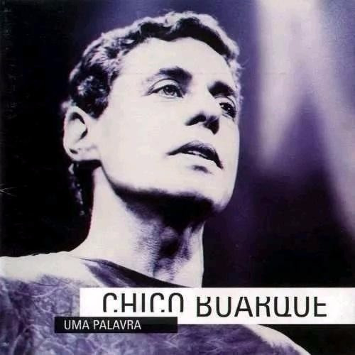 Chico Buarque - Uma Palavra - Cd